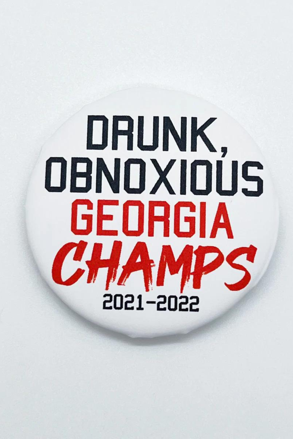Drunk Obnoxious Champs Game Day Button